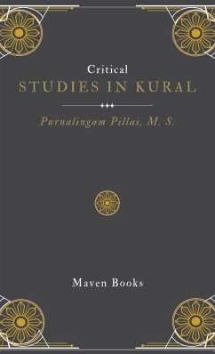 CRITICAL STUDIES IN KURAL - Pillai, Purnalingam