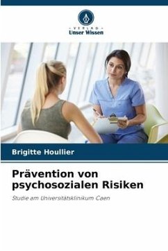 Prävention von psychosozialen Risiken - Houllier, Brigitte