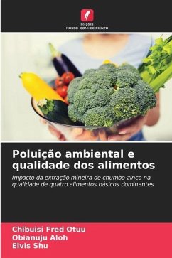 Poluição ambiental e qualidade dos alimentos - Fred Otuu, Chibuisi;Aloh, Obianuju;Shu, Elvis