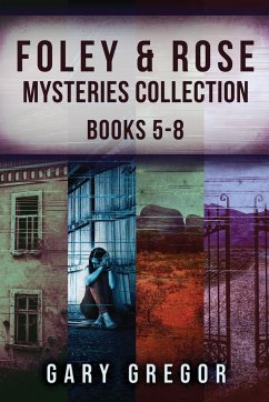 Foley & Rose Mysteries Collection - Books 5-8 - Gregor, Gary