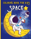SPACE - Coloring Book for Kids - Ages 3-8