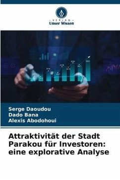 Attraktivität der Stadt Parakou für Investoren: eine explorative Analyse - Daoudou, Serge;Bana, Dado;Abodohoui, Alexis