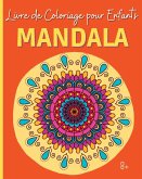 MANDALA - Livre de Coloriage pour Enfants