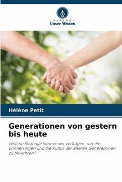 Generationen von gestern bis heute - Petit, Hélène