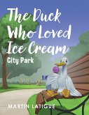 The Duck Who Loved Ice Cream
