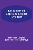 Les cahiers du Capitaine Coignet (1799-1815)
