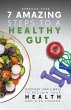 7 Amazing Steps To A Healthy Gut - Bild 1