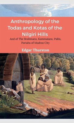 Cover Anthropology of the Todas and Kotas of the Nilgiri Hills