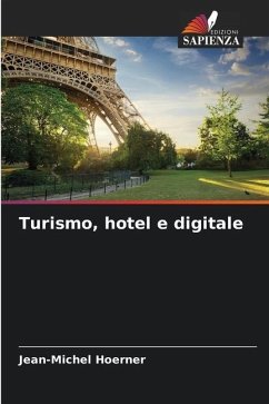 Turismo, hotel e digitale - Hoerner, Jean-Michel