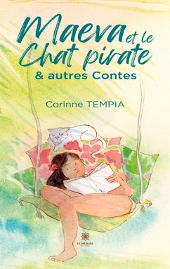 Maeva et le chat Pirate et autres Contes - Corinne Tempia