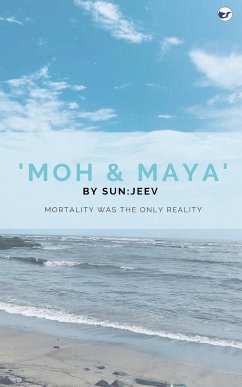 Moh & Maya - Sun:Jeev