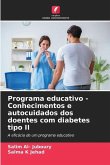 Programa educativo - Conhecimentos e autocuidados dos doentes com diabetes tipo II