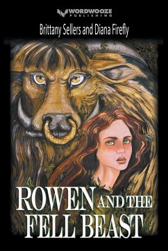 Rowen and the Fell Beast - Sellers, Brittany; Firefly, Diana