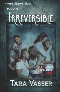 Irreversible: Book 5 - Vasser, Tara