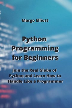 Python Programming for Beginners - Elliott, Margo