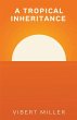 A Tropical Inheritance - Bild 1