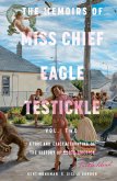 The Memoirs of Miss Chief Eagle Testickle: Vol. 2 (eBook, ePUB)