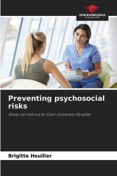 Preventing psychosocial risks - Houllier, Brigitte