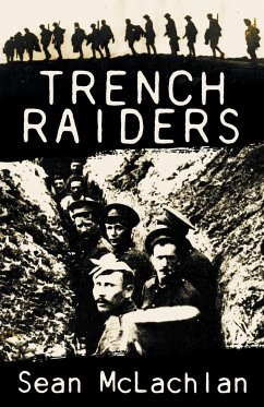 Trench Raiders - Mclachlan, Sean