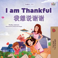 I am Thankful (English Chinese Bilingual Children's Book) - Admont, Shelley; Books, Kidkiddos