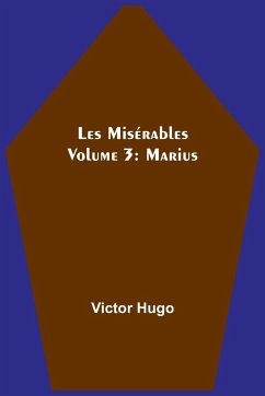 Les Misérables Volume 3 - Hugo, Victor