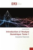 Introduction à l¿Analyse Numérique: Tome 1