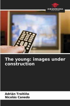 The young: images under construction - Troitiño, Adrián;Canedo, Nicolás