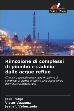 Rimozione di complessi di piombo e cadmio dalle acque reflue - Parga, Jose;Vazquez, Victor;Valenzuela, Jesus L