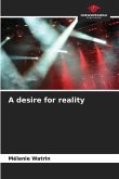 A desire for reality