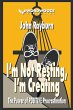I'm Not Resting, I'm Creating - Bild 1