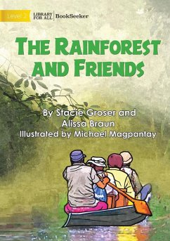 The Rainforest And Friends - Groser, Stacie; Braun, Alissa