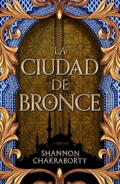 Ciudad de Bronce, La - Chakraborty, Shannon