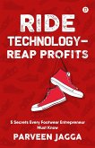 Ride Technology- Reap Profits