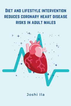 Diet and lifestyle intervention reduces coronary heart disease risks in adult males - Ila, Joshi