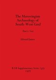 Merovingian Archaeology of South-west Gaul, Volume I