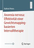 Anorexia nervosa: Effektivität einer Gewichtsmapping-basierten Intervalltherapie (eBook, PDF)