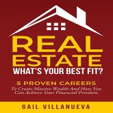 Real Estate--What's Your Best Fit? (eBook, ePUB) Real Estate--What's Your Best Fit? (eBook, ePUB)
