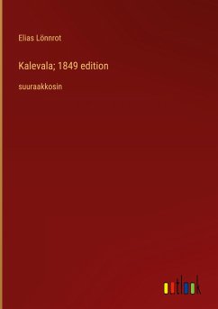 Kalevala; 1849 edition