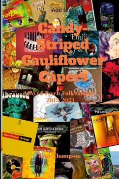 Candy-Striped Cauliflower Capers-A Wyrd-Psych-Folk sampler 2013-2023 - Thompson, Dave