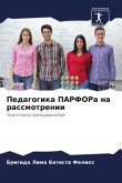 Pedagogika PARFORa na rassmotrenii
