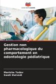 Gestion non pharmacologique du comportement en odontologie pédiatrique