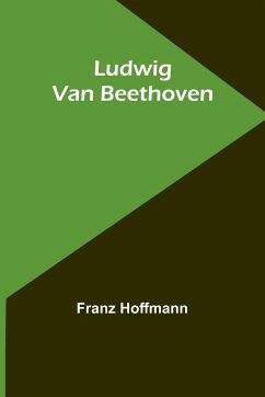 Ludwig Van Beethoven - Hoffmann, Franz