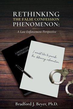 Rethinking the False Confession Phenomenon - Beyer, Bradford J.