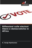Riflessioni sulle elezioni libere e democratiche in Africa