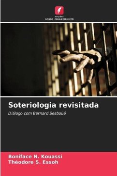 Soteriologia revisitada - Kouassi, Boniface N.;S. Essoh, Théodore