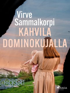 Kahvila Dominokujalla (eBook, ePUB) - Sammalkorpi, Virve