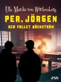 Per, Jörgen och fallet Bäckström (eBook, ePUB)