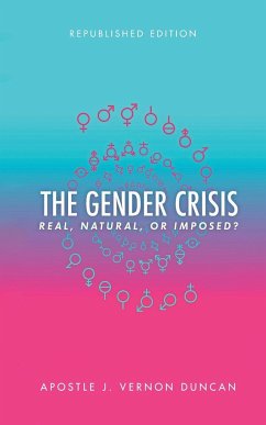 The Gender Crisis - Vernon Duncan, Apostle J.