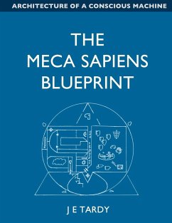 The Meca Sapiens Blueprint - Tardy, Jean