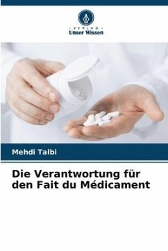 Die Verantwortung für den Fait du Médicament - Talbi, Mehdi